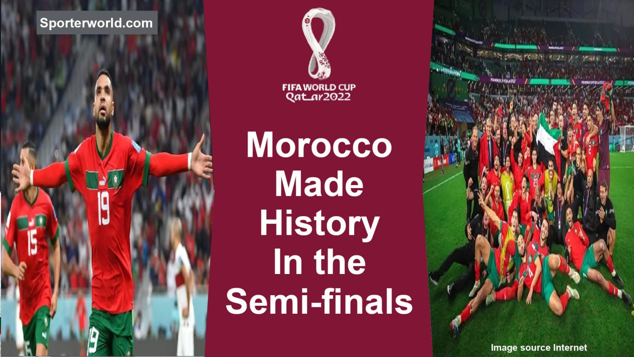 Morocco made history in the semi-finals