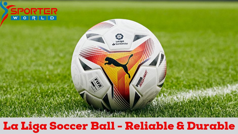 La Liga Soccer Ball - Reliable & Durable Performance