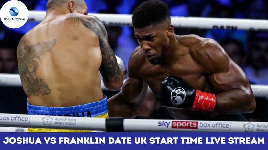 Joshua vs Franklin Date, UK start time