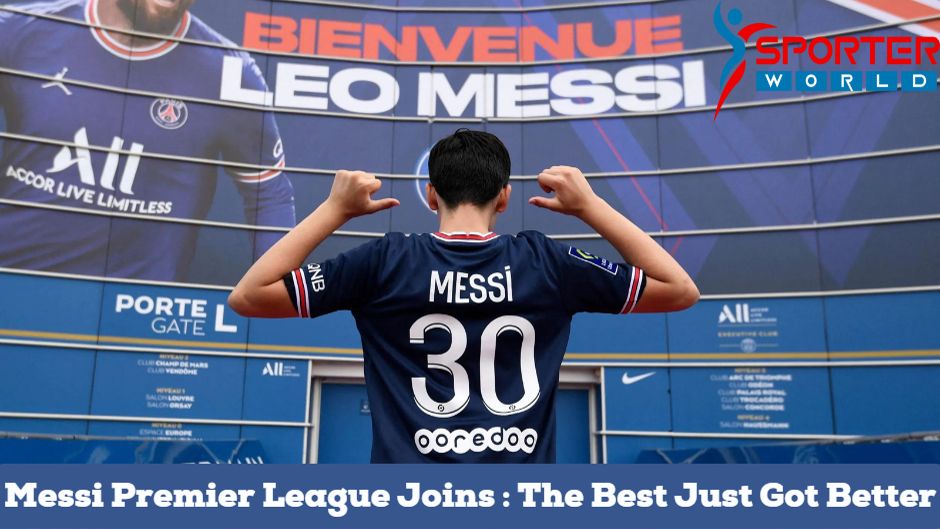 Messi Premier League Joins