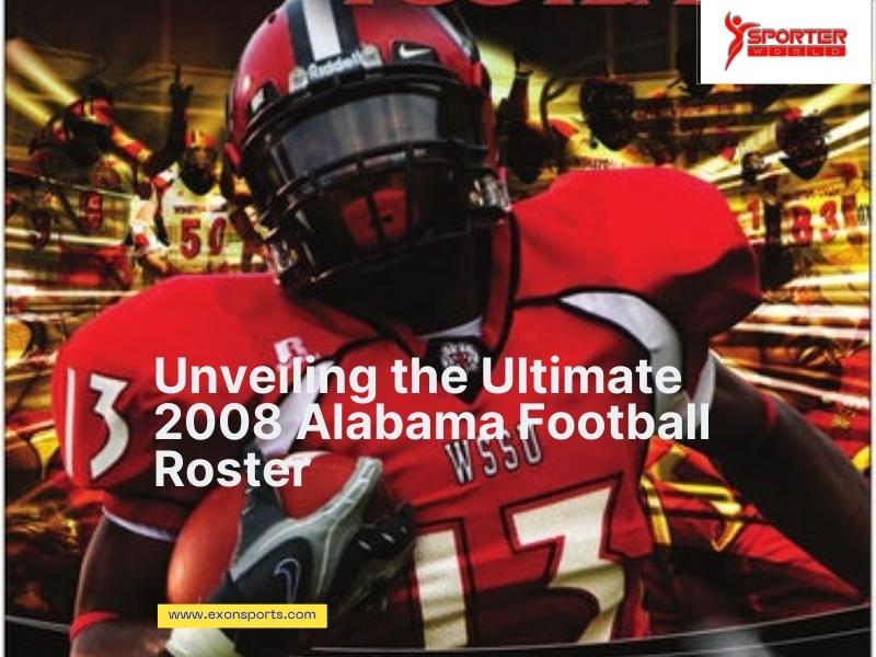 Unveiling the Ultimate 2008 Alabama Football