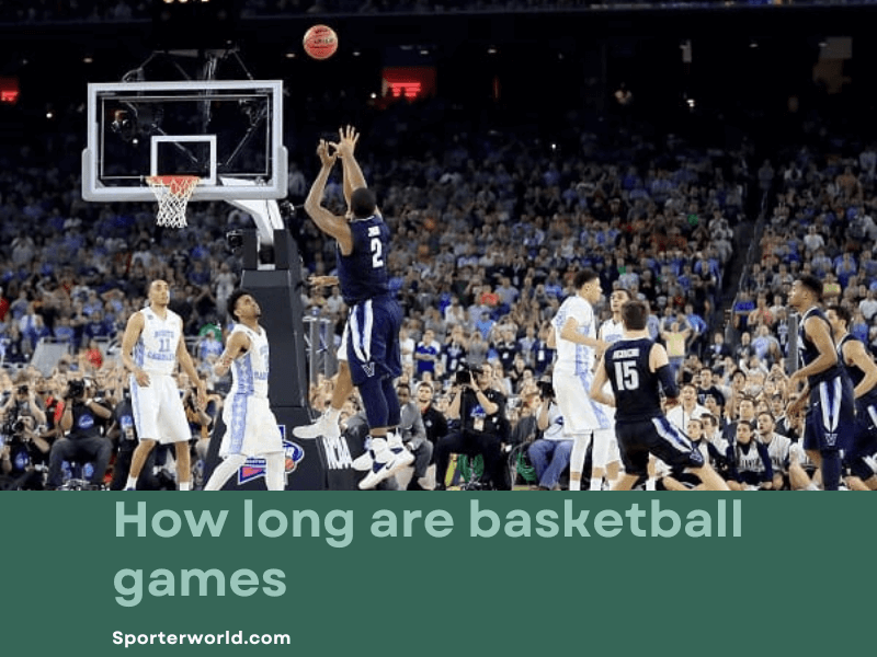 how long are basketball games
