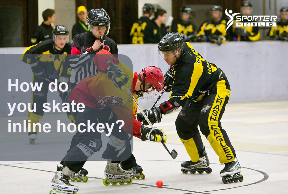 How do you skate inline hockey?