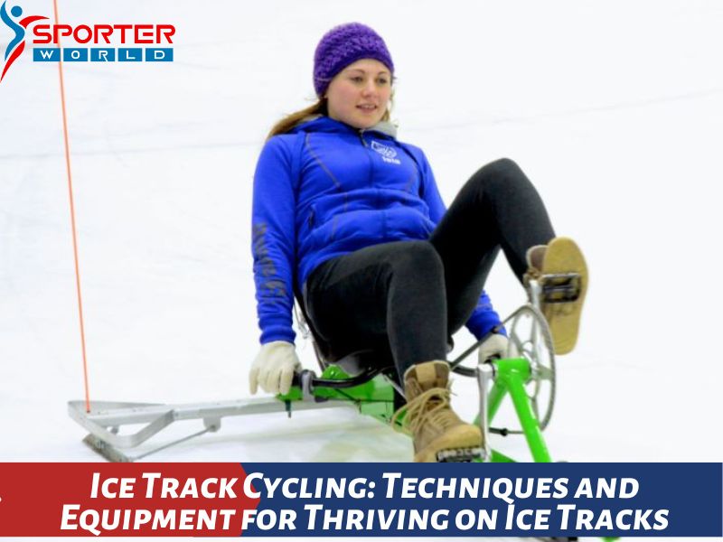 Ice Track Cycling Techniques and Equipment