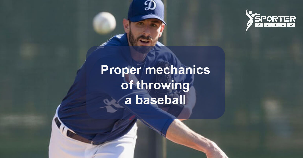 Proper mechanics of throwing a baseball