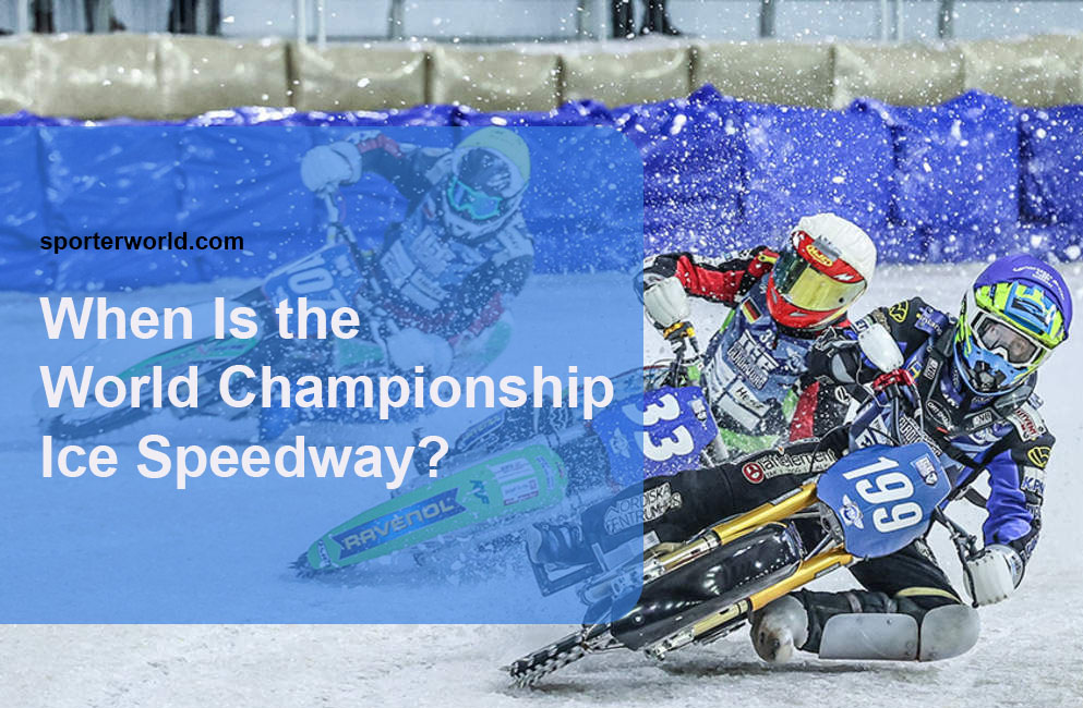 When Is the World Championship Ice Speedway?