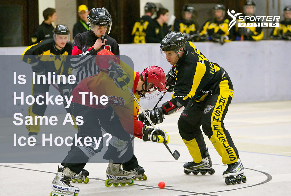 Is Inline Hockey The Same As Ice Hockey?