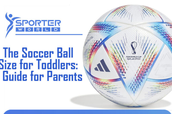 The Soccer Ball Size for Toddlers: A Guide for Parents