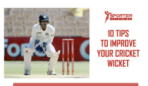 10 Tips to Improve Your Cricket Wicket