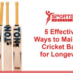 5 Effective Ways to Maintain Cricket Bats for Longevity