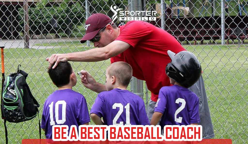 Be a best Baseball Coach